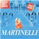 Martinelli - Greatest Hits & Remixes